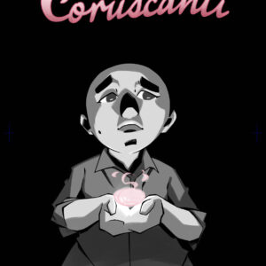Cover of the comic Coruscanti. Drawn by Valentine Barker. Written by Diane Barker. Image depicts a man in the dark holding a pink ball of flame.