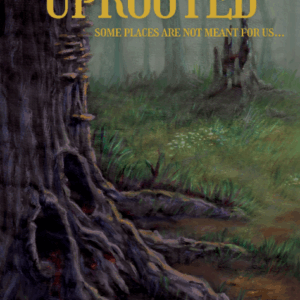 Uprooted