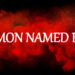 Black background with a red powder blown across the image. White text on top says: A DEMON NAMED BIRCH.